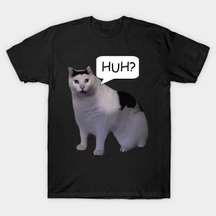 Huh Cat Meme T-Shirt